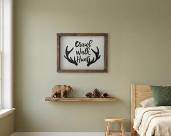 Crawl Walk Hunt, Nursery Decor, Woodland Nursery, Nursery Wall Decor, Hunting, Deer Sign, Farmhouse Signs, Rustic Wall Decor, Nursery Decor