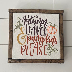 Autumn leaves and pumpkins please sign, Fall Wall Decor, Autumn Decor, Farmhouse fall, Pumpkin sign, Fall sign, Home decor, Fall decor