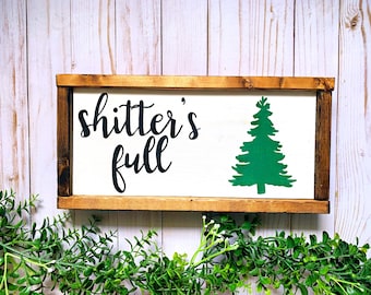 Shitters Full Sign, Primo Eddie, Decoración de la pared del baño, Signos de baño, Signos de baño divertidos, Decoración del baño, Decoración del baño de la casa de campo