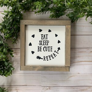 Eat Sleep Be Cute Repeat, Baby Life, Newborn, Girl quote, Baby quote, Funny Baby Quote, Nursery Decor, Nursery Sign, Baby Shower, New Baby