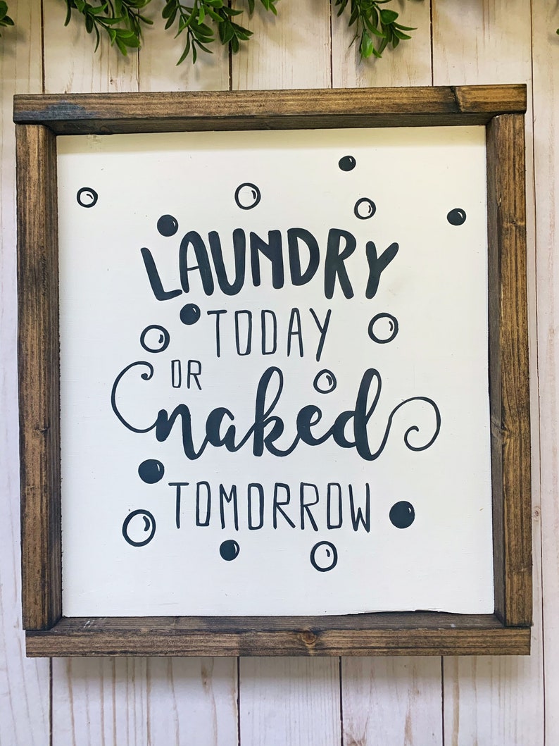 Laundry Decor Laundry Room Sign Laundry Today Or Naked Tomorrow Rustic Laundry Sign Rustic Laundry Room Decor Farmhouse Laundry Humor Home Living Home Decor Delage Com Br