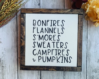 Bonfires Flannels Smores Sweaters Campfires and Pumpkins, Thanksgiving sign, Thanksgiving decor, Fall Decor, Autumn Sign, Pumpkin Sign,