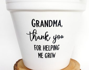 Grandma, Thank You for Helping Me Grow, succulent planter, gift for grandma