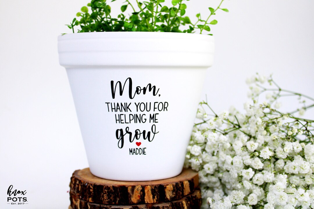 Mom Thank You for Helping Me Grow, Mothers Day Gift, Mothers Day