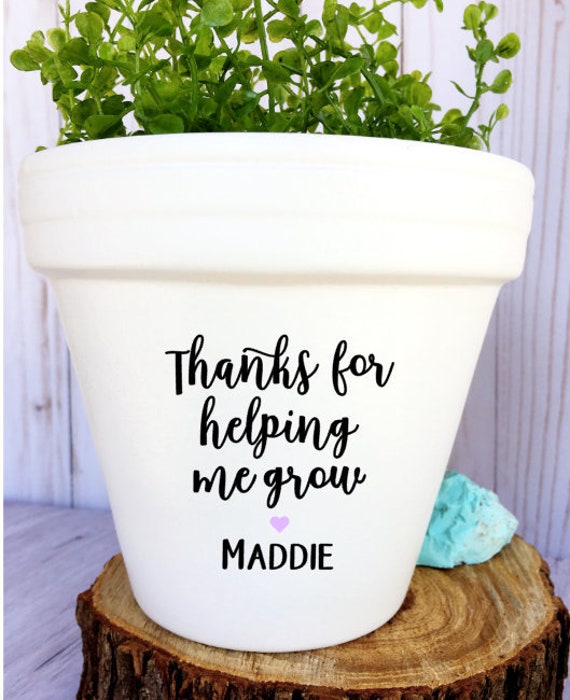 Thanks for Helping Me Grow With Student Name Flower Pot - Teacher Gift -  Gift for Teacher - Custom Pot - Teacher Appreciation - Knox Pots - Etsy