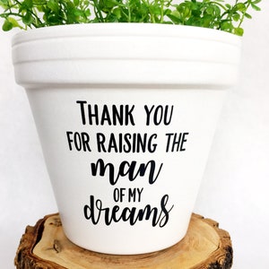 mother of the groom gift from bride, thank you for raising the man of my dreams, planter, mother in law gift image 2