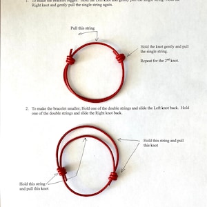 May include: Instructions on how to adjust a red bracelet with two knots. The first image shows how to make the bracelet bigger by pulling on the single string. The second image shows how to make the bracelet smaller by sliding the knots back.