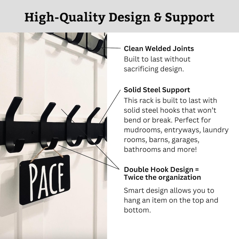 May include: Black metal coat rack with five hooks mounted on a white wall. The rack has a sign that says "PACE" hanging from it. The text "Clean Welded Joints", "Solid Steel Support", and "Double Hook Design = Twice the organization" is visible on the right side of the image.