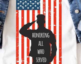 Distressed American Flag SVG | Honoring All Who Served | Veteran SVG | Military Shirt Design | Grunge USA Flag Cricut File | Army Navy svg