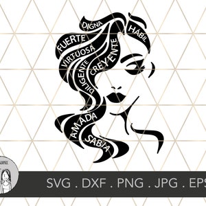 May include: Black and white graphic of a woman's face with flowing hair. The hair contains words like "Strong", "Virtuous", and "Loved" in Spanish. The image includes the text "SVG .DXF .PNG .JPG .EPS" and a logo.