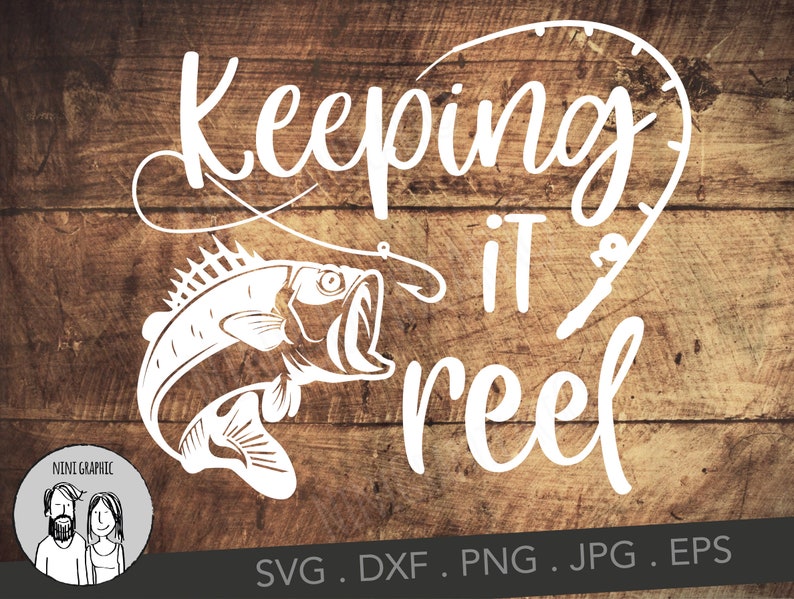Download Fishing SVG Keeping it reel SVG fishing fun quote svg | Etsy