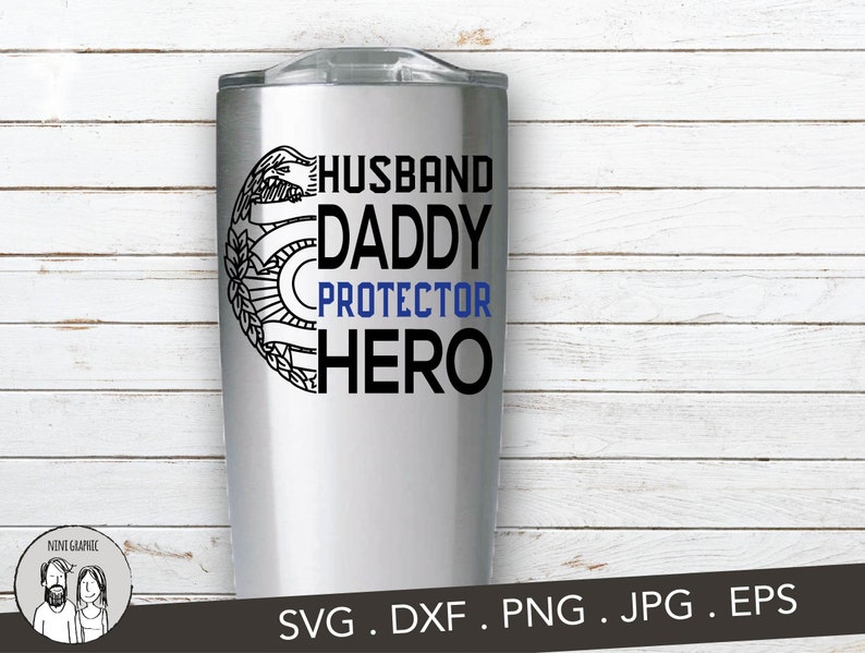 Husband Daddy Protector Hero SvG Grandpa SvG Dad SvG Papa ...