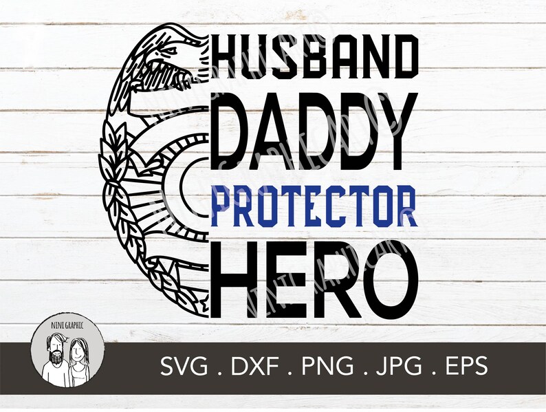 Free Free 307 Husband Daddy Protector Hero Svg Free SVG PNG EPS DXF File