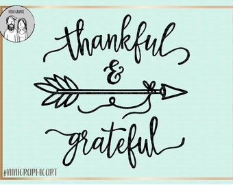 thankful and grateful svg file arrow svg cutting file Cursive svg DIY saying svg Scripture verse svg Vinyl, thankful png, grateful svg, dxf