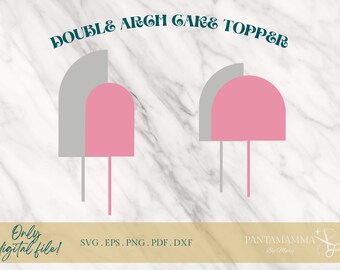 Arch cake topper svg, Birthday cake toppers laser cut files, Glowforge Cake Topper Svg, PNG, Cricut, Cake Topper Template SVG Boho Wedding