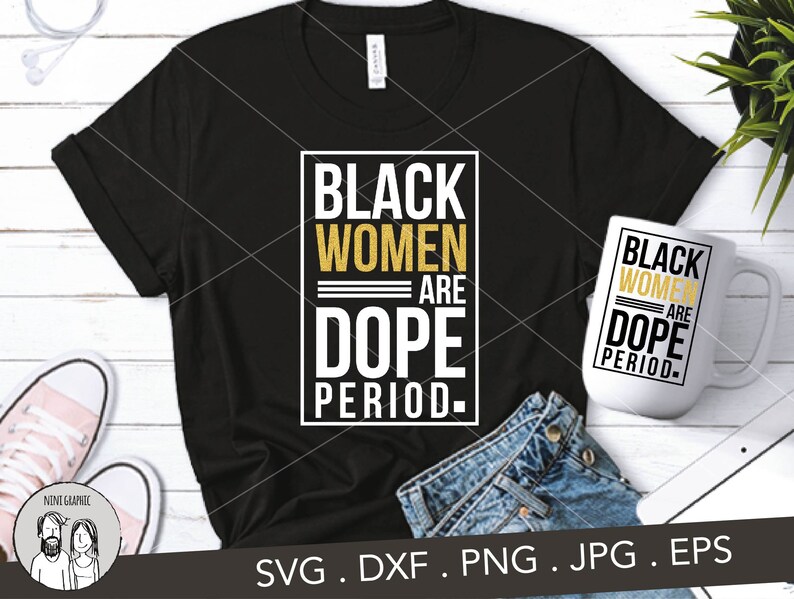 Free Free 266 Dope Black Mother Svg SVG PNG EPS DXF File