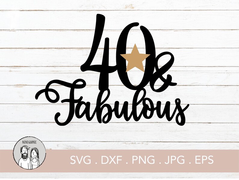 Download 40 And Fabulous Cake Topper Svg 40th Birthday party | Etsy