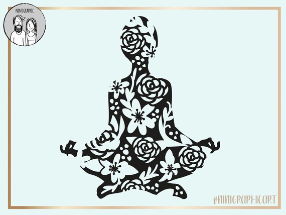 Floral Yoga Svg Zen Svg Yoga Svg Silhouette Cricut Buddah Etsy