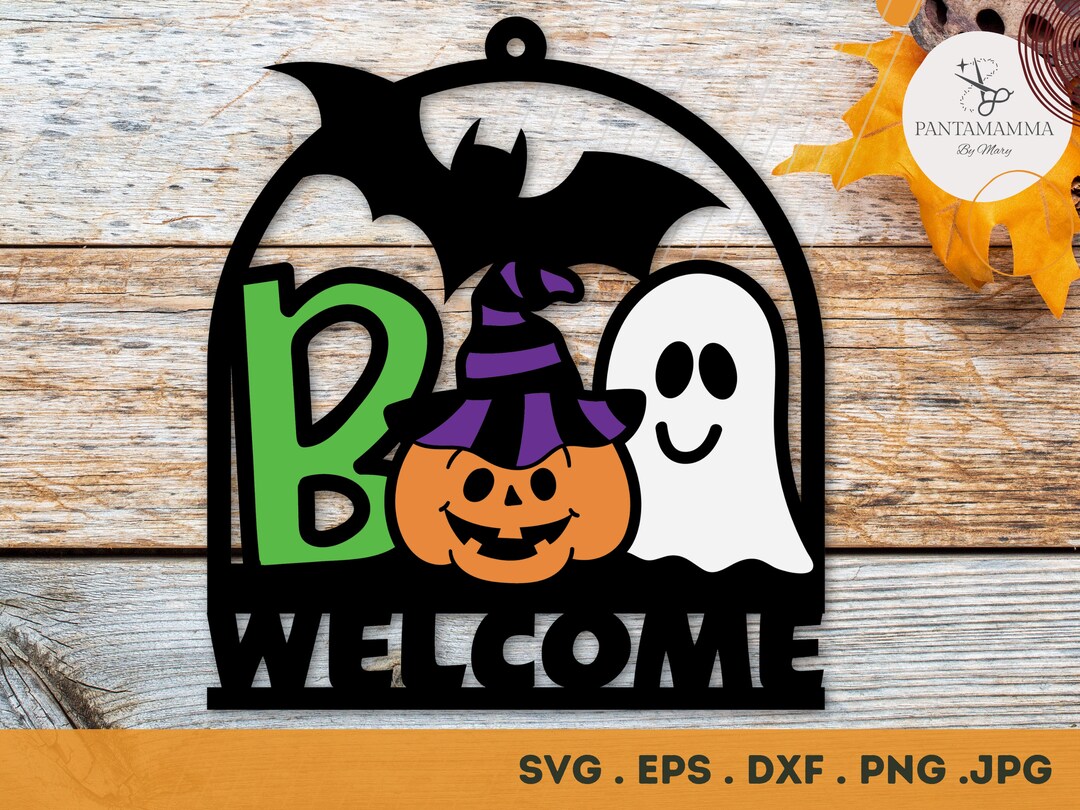 Halloween BOO Welcome Sign SVG Files Best for Paper Cut or Wood Signs ...
