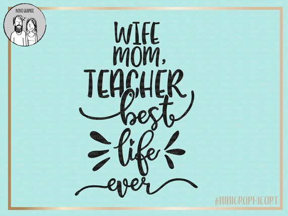 Download Awesome Teacher Svg Mom Teacher Appreciation Gift Best Life Ever Svg Teacher Dxf Saying Svg Dxf Mom Teacher Teacher Appreciation Svg Clip Art Art Collectibles
