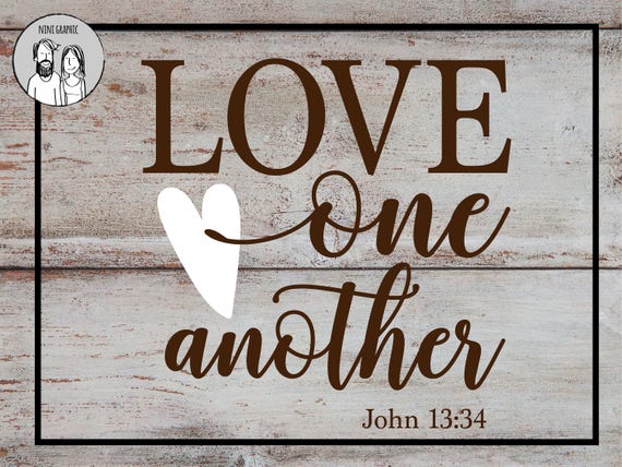 Love One Another John 13 34 Bible Verse With Heart Svg Eps Etsy