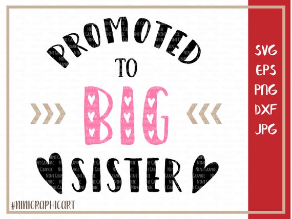 Promoted To Big Sister Svg Sister Svg File Big Sister Svg Etsy