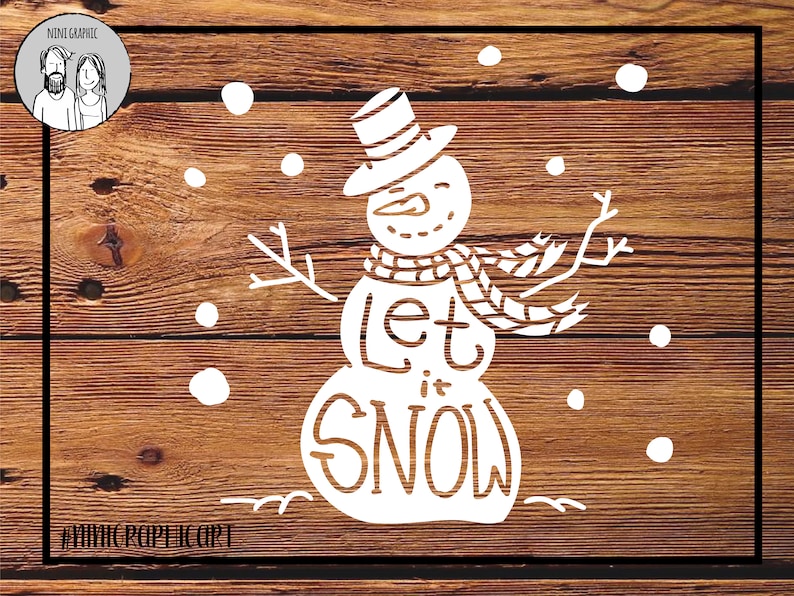 Free Free Let It Snow Svg Snowman 447 SVG PNG EPS DXF File