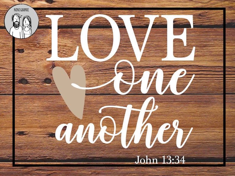 Love One Another John 1334 Bible Verse With Heart SVG EPS Etsy