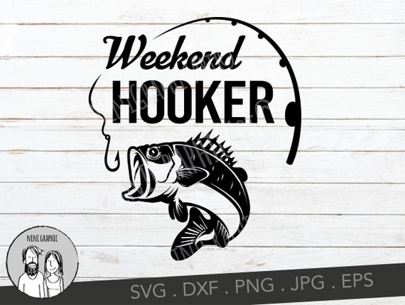 Download Fishing SVG Weekend Hooker SVG fishing fun quote svg | Etsy