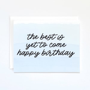 lo mejor está por venir tarjeta de felicitación de feliz cumpleaños