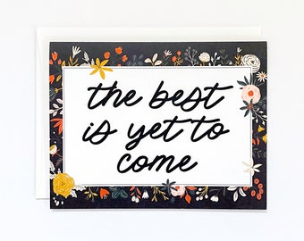 the best is yet to come greeting card