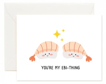 youre my everything,sushi card,anniversary card,funny anniversary card,i love you card boyfriend,funny anniversary card for her,i love you