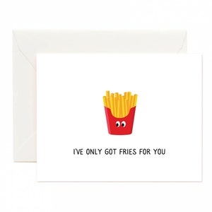 French fry card,funny valentines day card,happy valentines day card,you're golden,fries before guys,funny anniversary card,valentines day