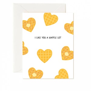 waffle card,i like you card,anniversary card,waffle greeting cards,anniversary greeting card,funny love card,i like you a waffle a lot,like