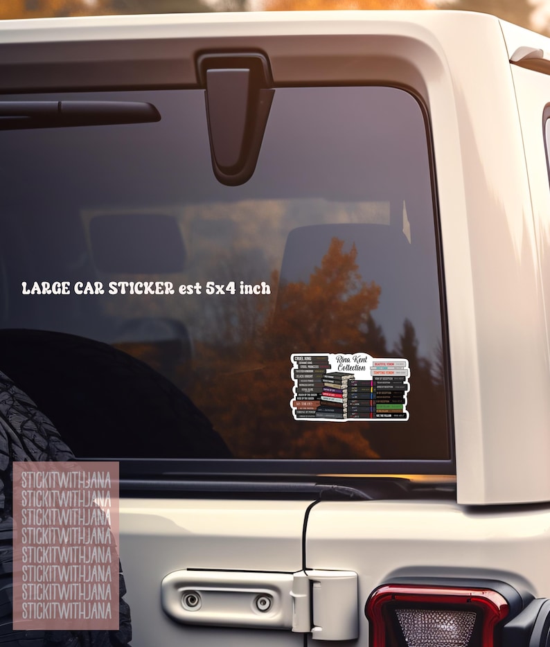 May include: A large car sticker, approximately 5x4 inches, featuring a stack of books with the text "Rina Kent Collection." The sticker is affixed to a car window. The text "STICKITWITHJANA" is repeated vertically on the left.