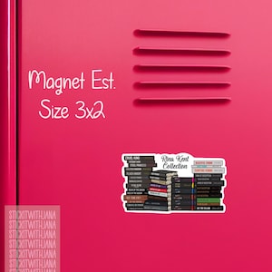 May include: A pink magnet with the text "Magnet Est. Size 3x2" in white. The magnet features a stack of books with titles like "Cruel King" and "Steel Princess". The text "Rina Kent Collection" is also visible. The magnet measures 3x2 inches.