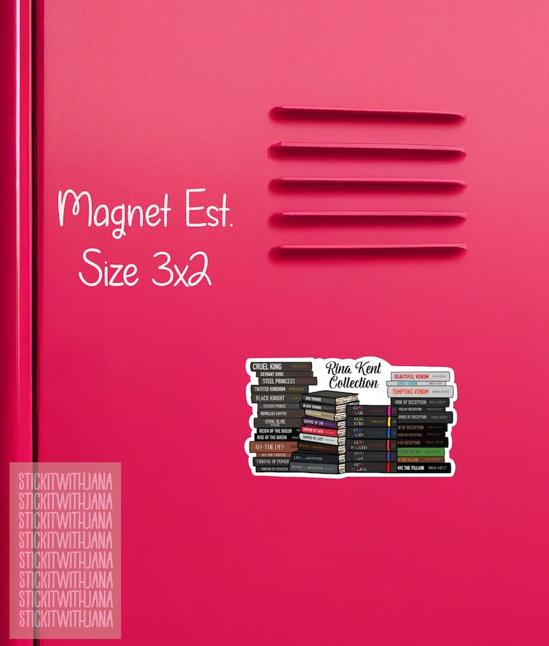 May include: A pink magnet with the text "Magnet Est. Size 3x2" in white. The magnet features a stack of books with titles like "Cruel King" and "Steel Princess". The text "Rina Kent Collection" is also visible. The magnet measures 3x2 inches.