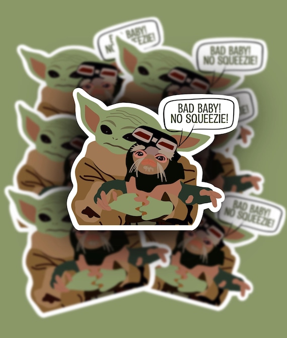 Mandalorian Grogu “bad baby! No squeezie!” fan art sticker and refrigerator magnet