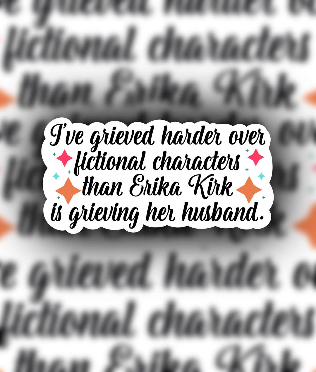 Funny Erika Kirk Grieving Sticker and Magnets - Etsy
