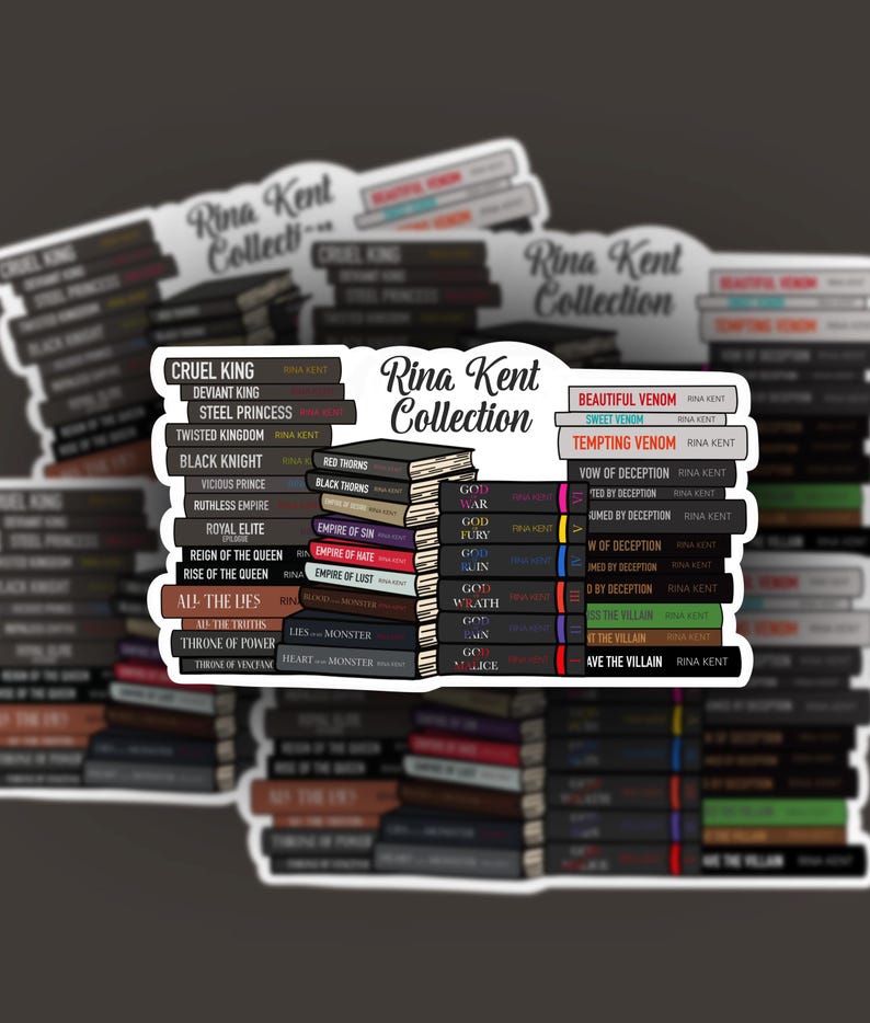May include: A sticker featuring stacks of books with titles like "Cruel King" and "Beautiful Venom." The sticker reads "Rina Kent Collection" in a stylized font. The books have various colors and are arranged in a visually appealing manner.