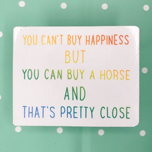 You can’t buy happiness sticker
