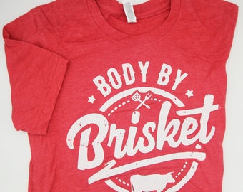 Body by Brisket Funny Soft T-shirt