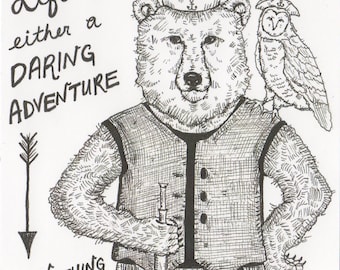 Life Is A Daring Adventure Print