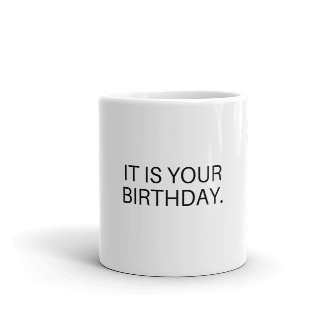 It is Your Birthday Funny Birthday Gift for Him/her the Office Inspired Christmas Gift Dwight