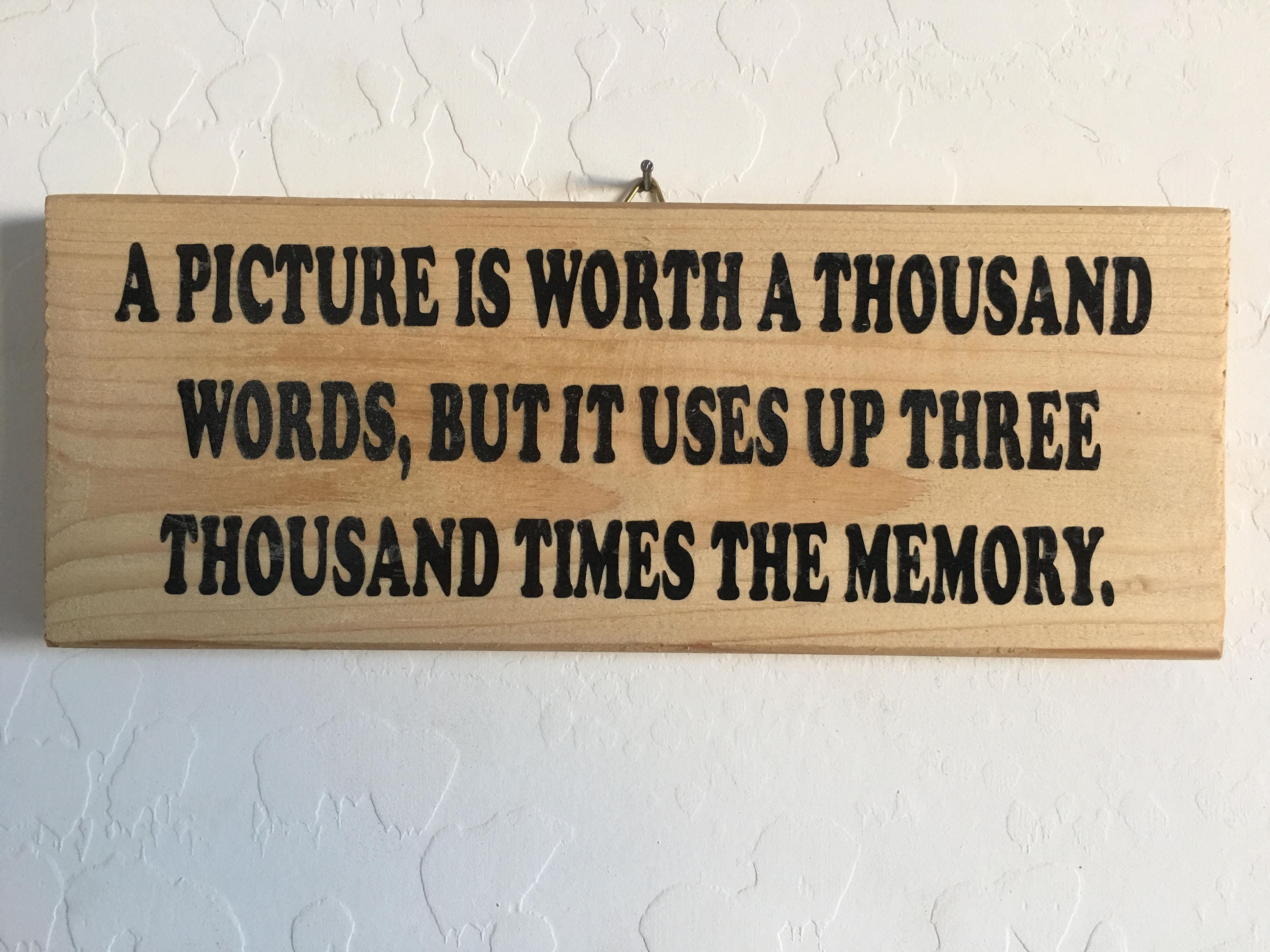 Quote, Wood, Plaque, Sign, A Picture is Worth a Thousand Words