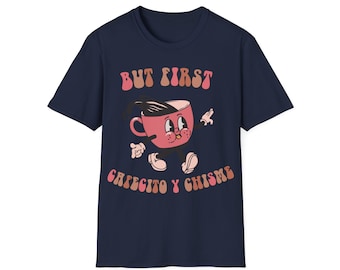 Cafecito y Chisme Tee: Spanish Coffee & Gossip Shirt