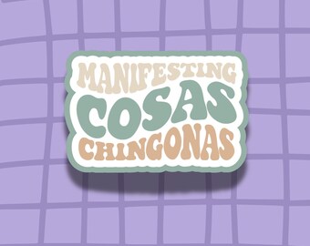 Manifesting Cosas Chingonas Sticker: Latina Motivational Vinyl Decal
