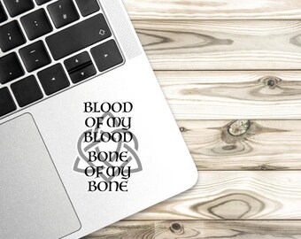 Blood of My Blood Sticker, Outlander TV Show Inspired Decal