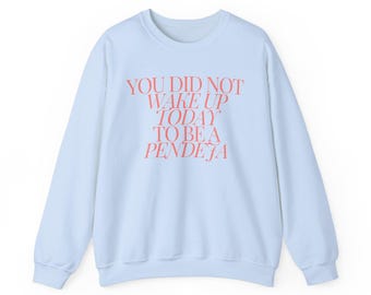 Latina Empowerment Sweatshirt: "Pendeja" Quote, Strong Woman Gift