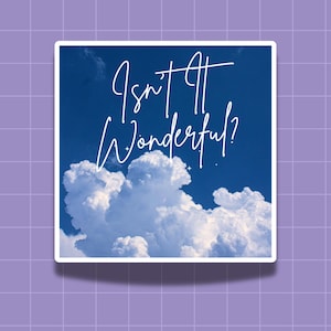 Reminder Sticker &#39;Isn&#39;t It WonderfuI?, Law of Attraction Decor, Gratitude Reminder, Motivational Laptop Decal, Inspiring Quote Sticker